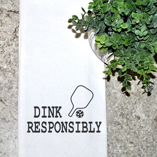 Dink Responsibly Tea Towel